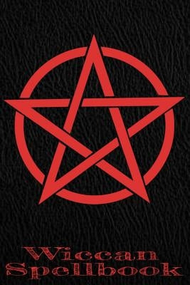 Wiccan Book: Record your spells and rituals! by Summers, Kassandra