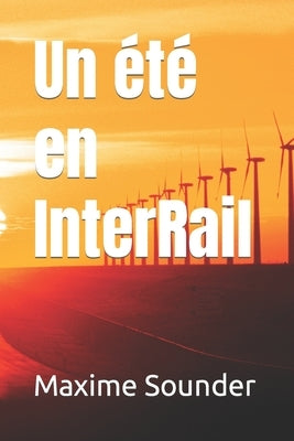 Un été en InterRail by Sounder, Maxime