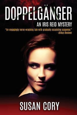 Doppelgänger: An Iris Reid Mystery by Cory, Susan