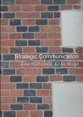 Strategic Communication by Marsh, Kevin