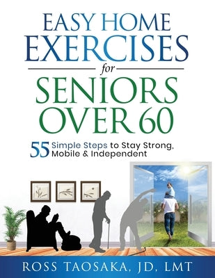 Easy Home Exercises for Seniors Over 60 by Taosaka