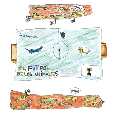 El Fútbol de los Animales by Cohn, Leonardo