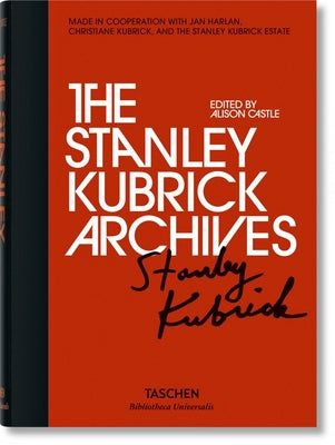 The Stanley Kubrick Archives by Castle, Alison
