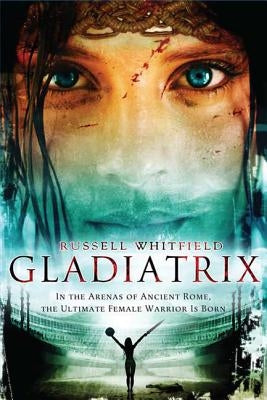 Gladiatrix by Whitfield, Russell