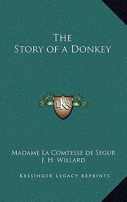 The Story of a Donkey by Segur, Madame La Comtesse de