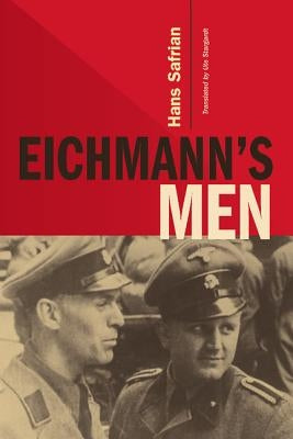 Eichmann's Men by Safrian, Hans