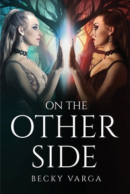 On The Other Side by Becky Varga