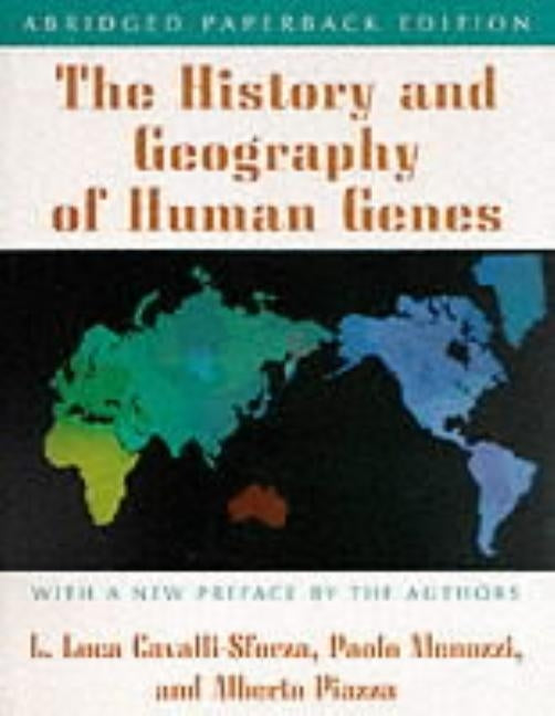 The History and Geography of Human Genes: Abridged Paperback Edition by Cavalli-Sforza, Luigi Luca