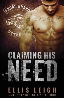 Claiming His Need by Leigh, Ellis