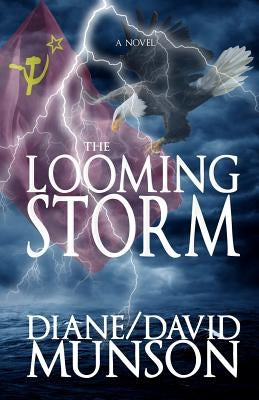 The Looming Storm by Munson, Diane And David