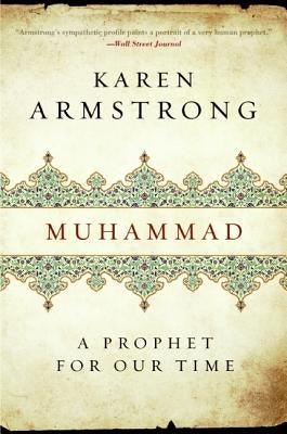 Muhammad: A Prophet for Our Time by Armstrong, Karen Keishin