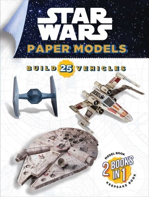 Star Wars Paper Models by Scollon, Bill