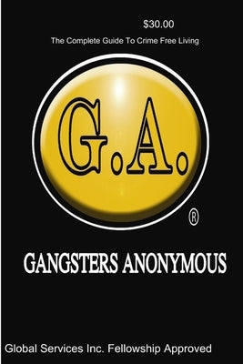 Paperback Version Gangsters Anonymous Manual by Fellowship Approved, G. a. Global Servic