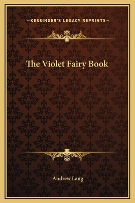 The Violet Fairy Book by Lang, Andrew