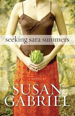 Seeking Sara Summers by Gabriel, Susan