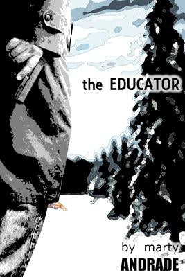 The Educator by Andrade, Marty