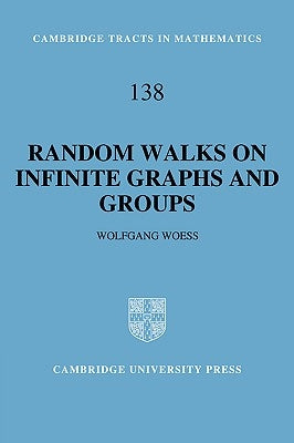 Random Walks on Infinite Graphs and Groups by Woess, Wolfgang