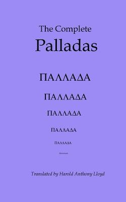 The Complete Palladas by Lloyd, Harold Anthony
