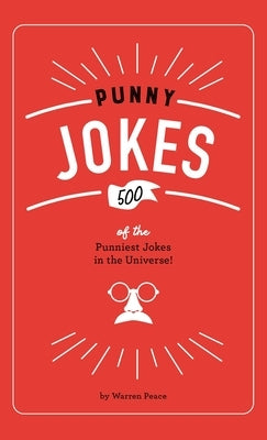 Punny Jokes: 500+ of the Punniest Jokes in the Universe! by Whalen Book Works