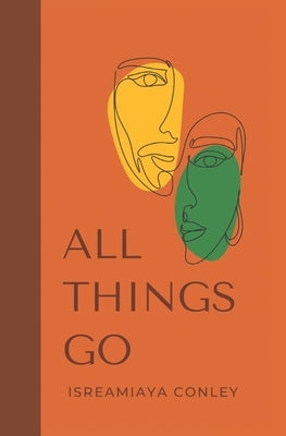All Things Go by Conley, Isreamiaya
