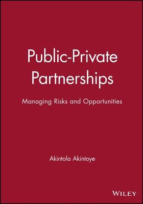 Public Private Partnerships by Akintoye, Akintola