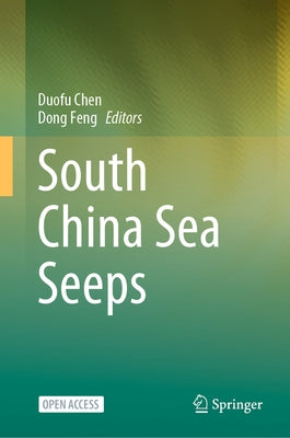 South China Sea Seeps by Chen, Duofu