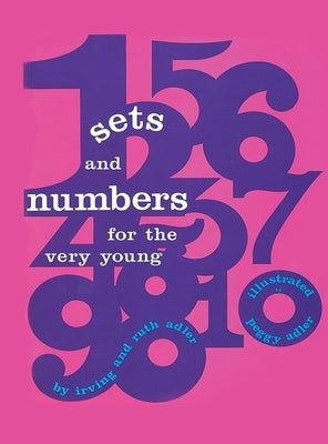 Sets and Numbers for the Very Young (hardback) by Adler, Irving