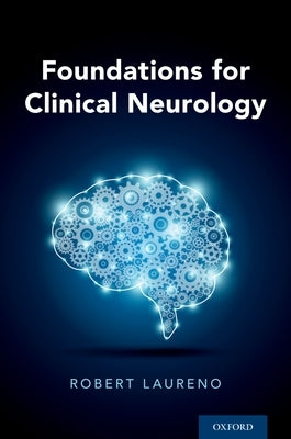 Foundations for Clinical Neurology (UK) by Laureno, Robert