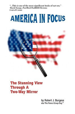 America in Focus by Burgess, Robert J.