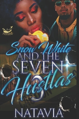 Snow White and the Seven Hustlas 3 by Natavia