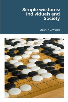 Simple wisdoms: Individuals and Society by Waters, Stephen