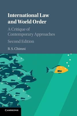International Law and World Order by Chimni, B. S.