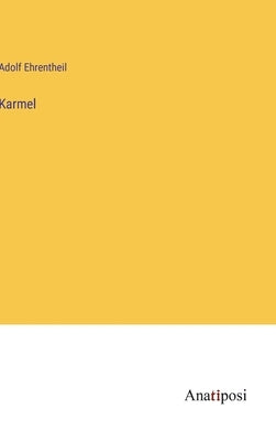 Karmel by Ehrentheil, Adolf