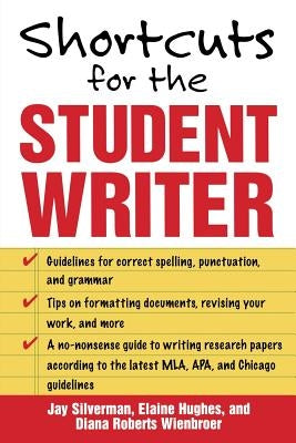 Shortcuts for the Student Writer by Wienbroer, Diana