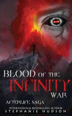 Blood of the Infinity War by Hudson, Stephanie