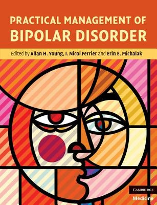Practical Management of Bipolar Disorder by Young, Allan H.
