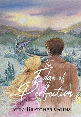 The Edge of Perfection by Goins, Laura Bratcher