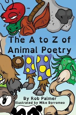 The A to Z of Animal Poetry by Palmer, Rob