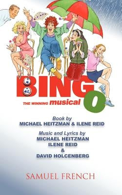 Bingo: The Winning Musical by Heitzman, Michael