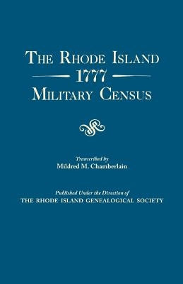 The Rhode Island 1777 Military Census by Chamberlain, Mildred Mosher