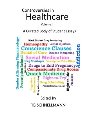 Controversies in Healthcare Volume II by Potter, Krista