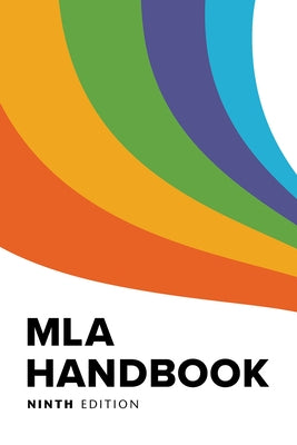 MLA Handbook by The Modern Language Association of Ameri