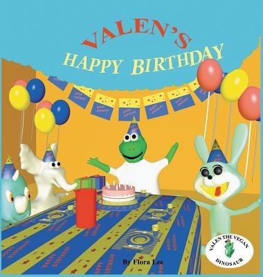 Valen's Happy Birthday by Lee, Flora