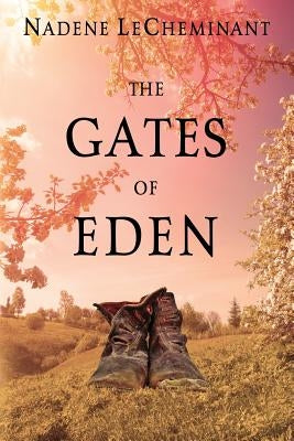 The Gates of Eden by Lecheminant, Nadene