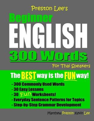 Preston Lee's Beginner English 300 Words For Thai Speakers by Preston, Matthew