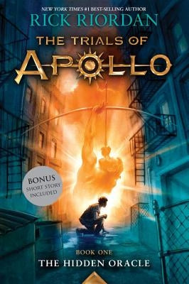 The Hidden Oracle (Trials of Apollo, Book One) by Riordan, Rick