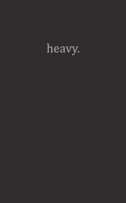 heavy. by Boyle, Sydney L.