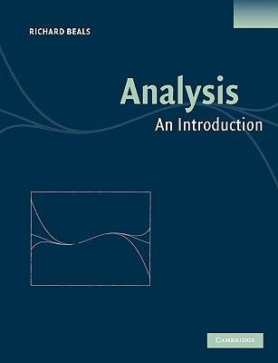 Analysis: An Introduction by Beals, Richard