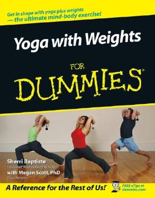 Yoga with Weights for Dummies by Baptiste, Sherri