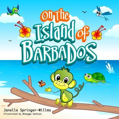 On The Island Of Barbados: Learn to Count the Caribbean Way by Springer-Willms, Janelle Lisa